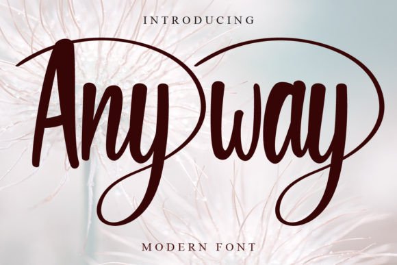 Anyway Font: A Fresh Script for Handmade Brands