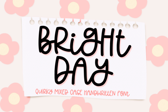 Bright Day: A Handwritten Typeface for Modern Editorial Design