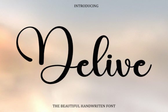 Delive: The Handwritten Font That Stops the Scroll
