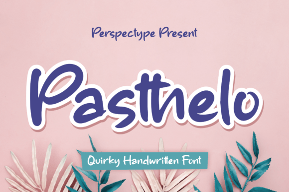Pasthelo Font Review: A Quirky Handwritten Typeface for Branding